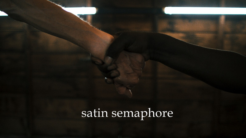 Satin Semaphore